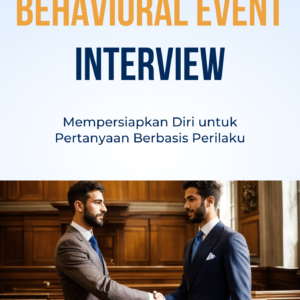 Tips Sukses dalam Behavioral Event Interview untuk Pencari Kerja